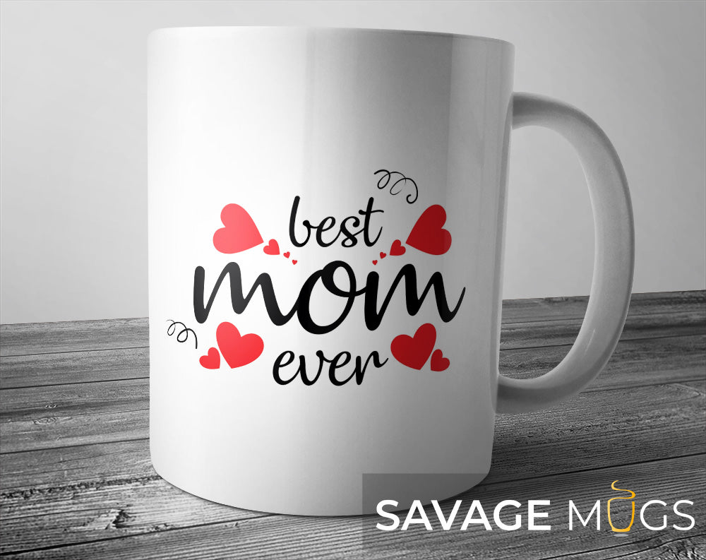 Best Mom Ever Mug