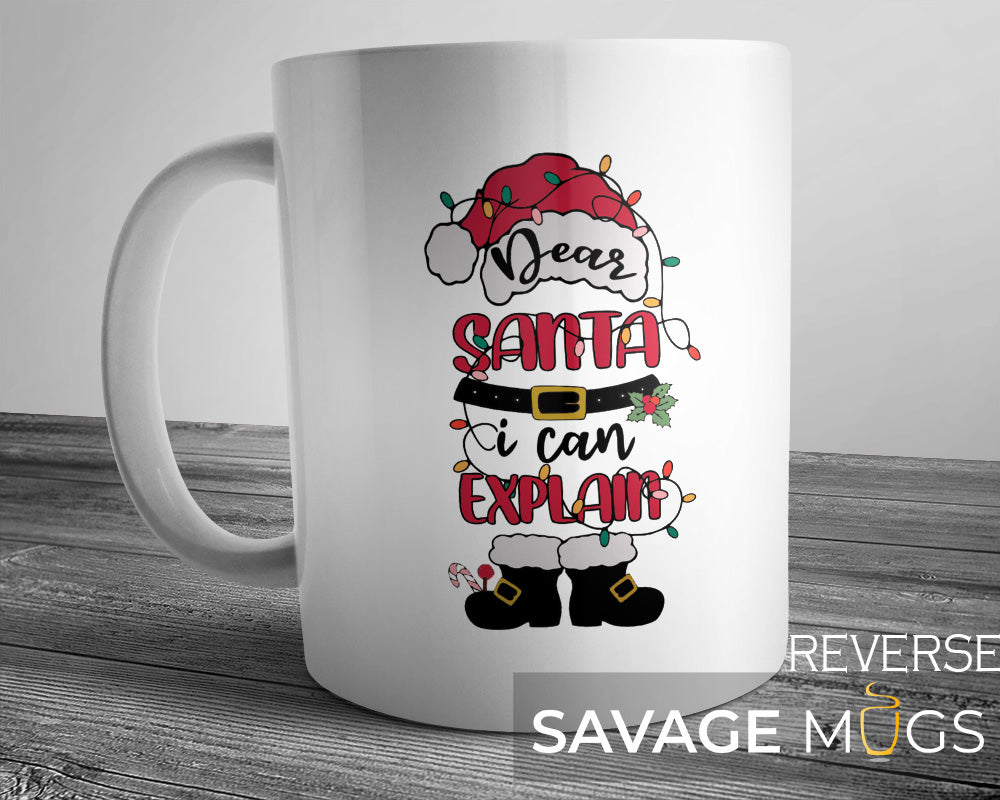 Dear Santa I Can Explain Mug