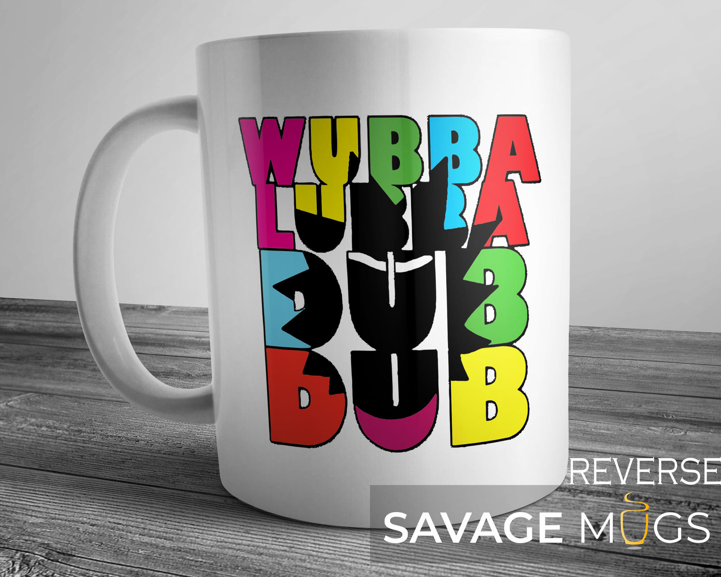 Wubba Lubba Dub Dub Mug