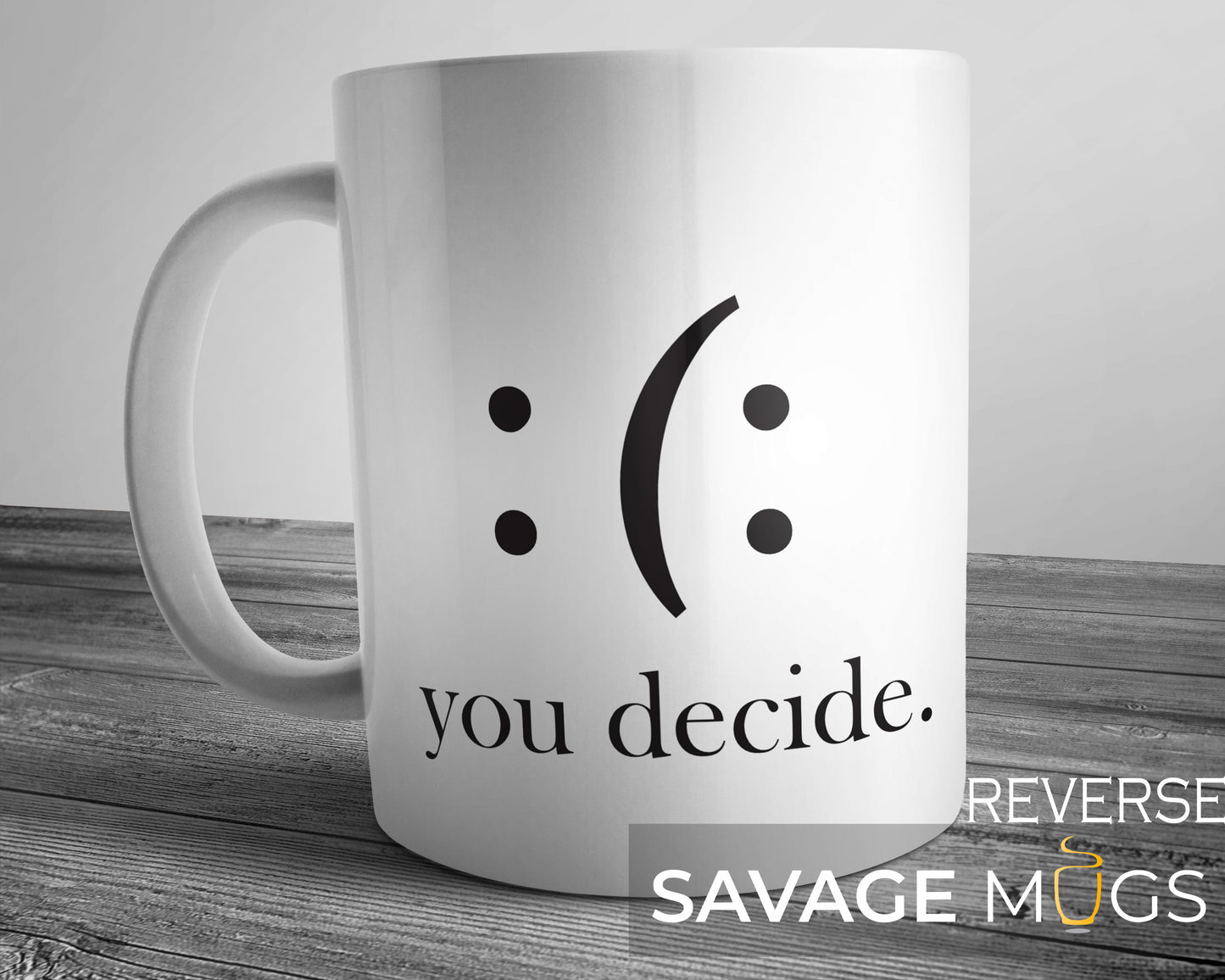 You Decide Mug