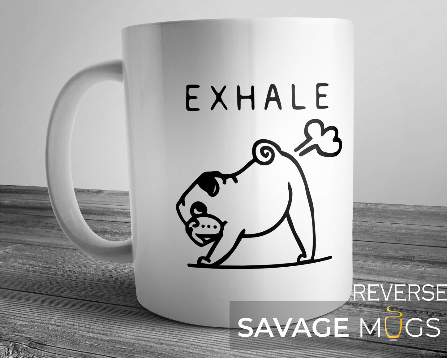 Inhale Exhale Pug Yoga Mug