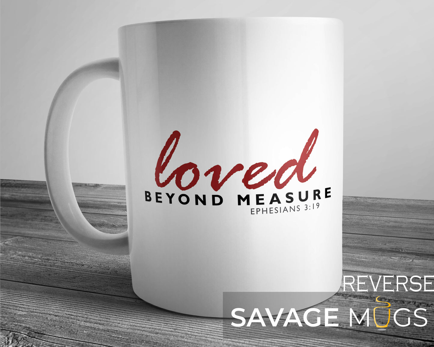 Loved Beyond Measure Mug
