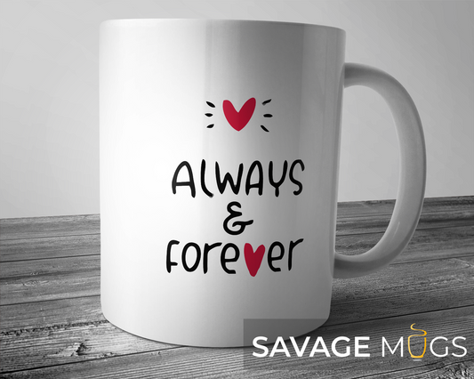Always & Forever Mug