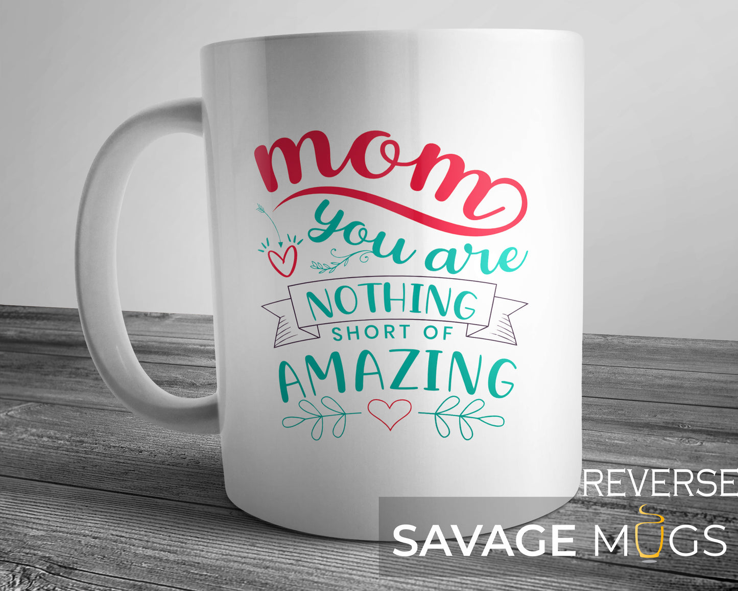 Mom You Are Amazing Mug