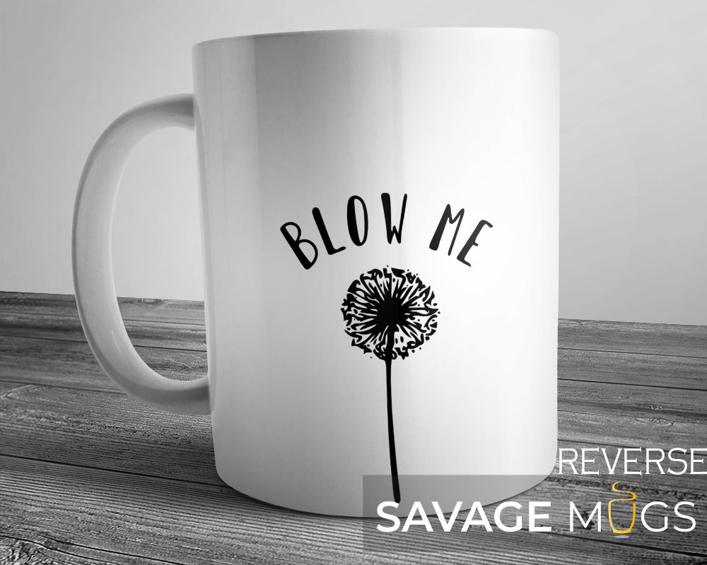 White ceramic mug with black dandelion design and funny sarcastic quote