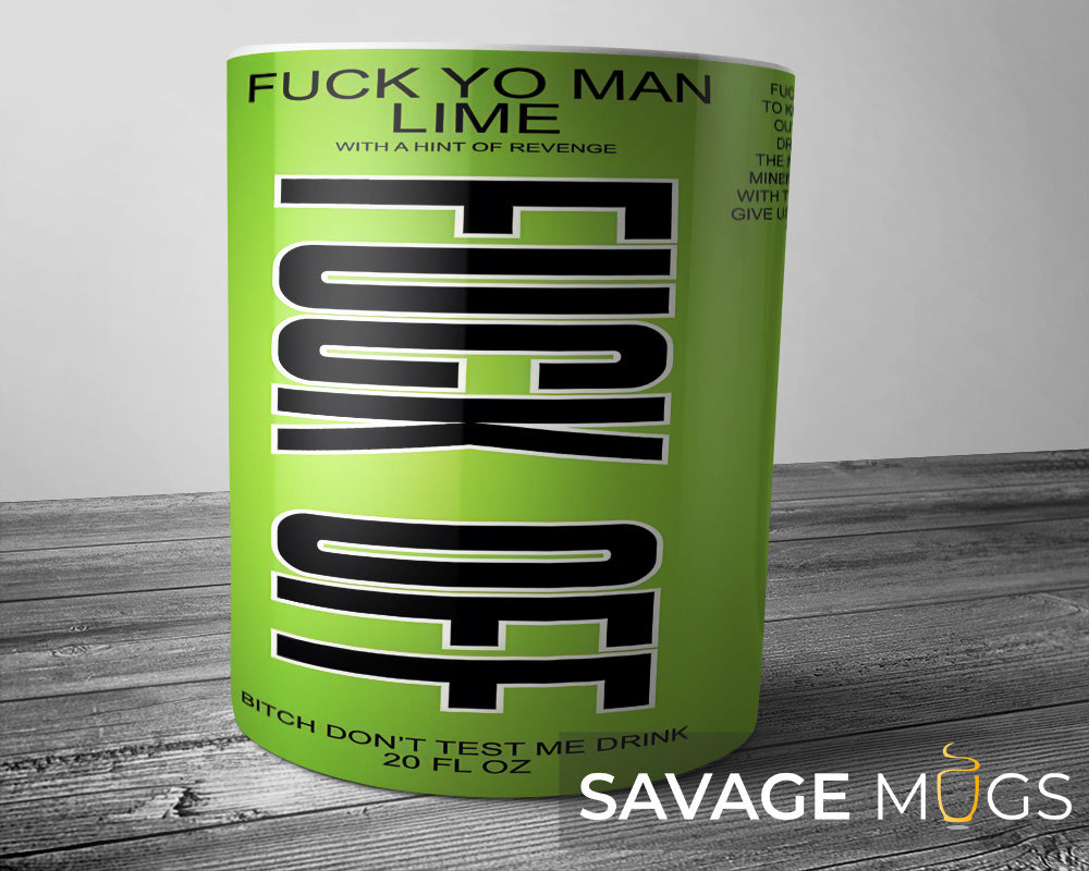 White ceramic mug with bold lime green drink label style design reading Fuck Yo Man Lime with humorous text