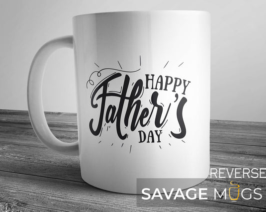 White ceramic mug with Happy Fathers Day script design
