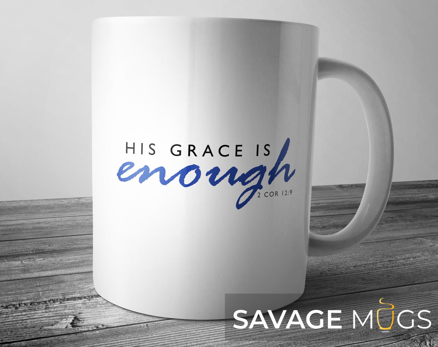 White ceramic mug featuring inspirational Christian Bible verse His Grace Is Enough 2 Corinthians 12:9