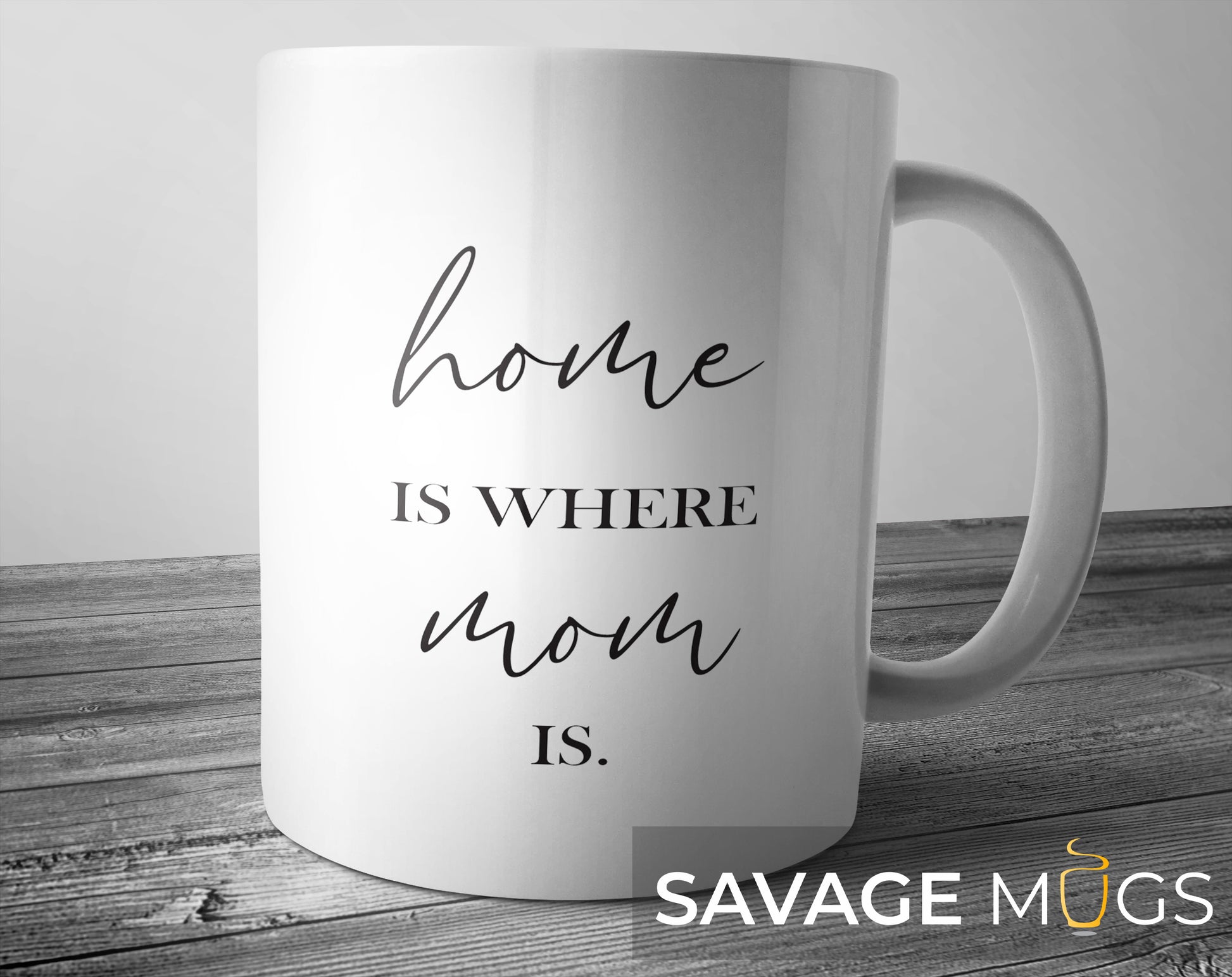 White ceramic mug with Home Is Where Mom Is quote design gift for mom