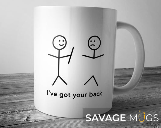 White ceramic mug with funny stick figure Ive got your back design