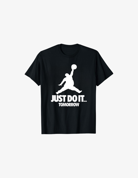 Black cotton T-shirt with jumping basketball silhouette and text reading Just Do It Tomorrow funny procrastination design