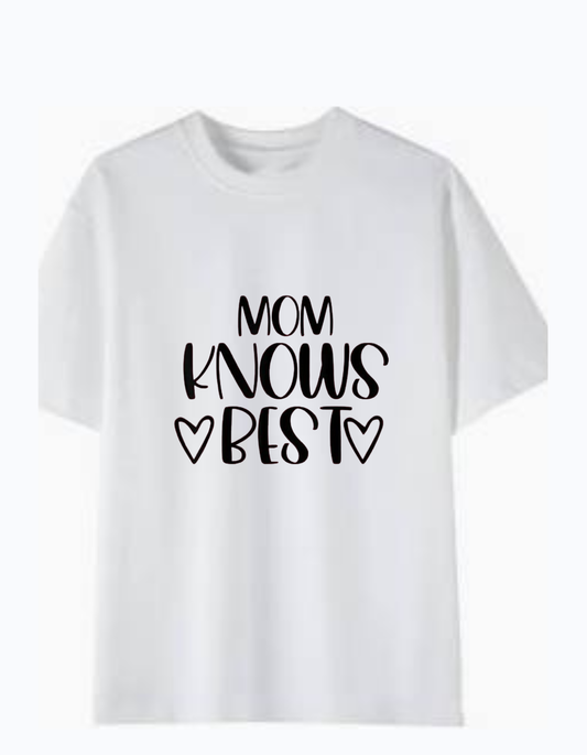 White 220 GSM medium weight cotton T-shirt with “Mom Knows Best” text design in black print