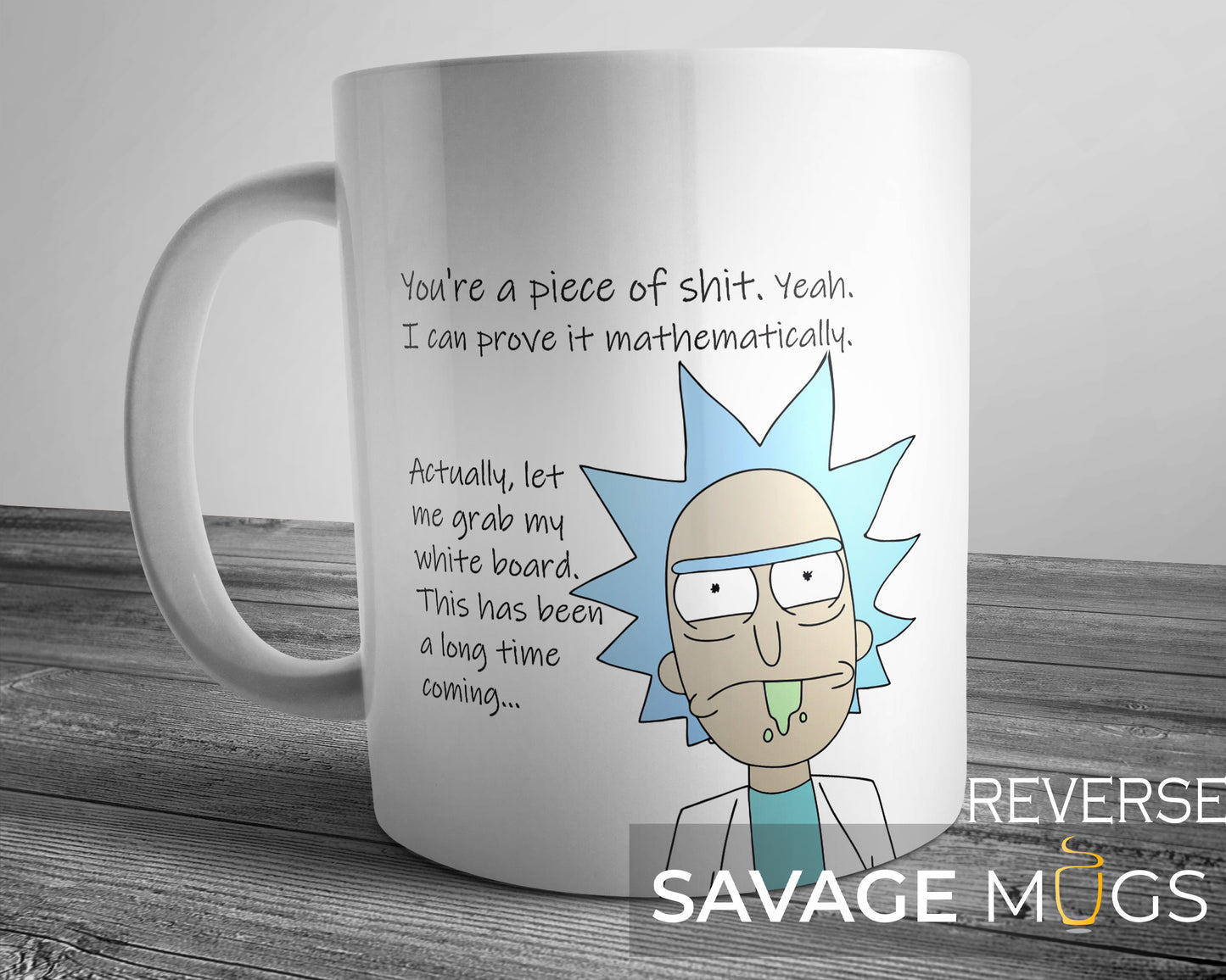 White ceramic mug with Rick cartoon and sarcastic quote about proving something mathematically