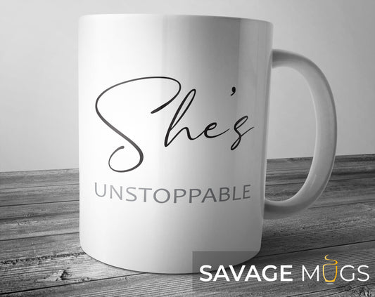 White ceramic mug with She’s Unstoppable motivational quote design