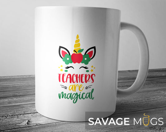 White ceramic mug with Teachers Are Magical unicorn teacher appreciation design