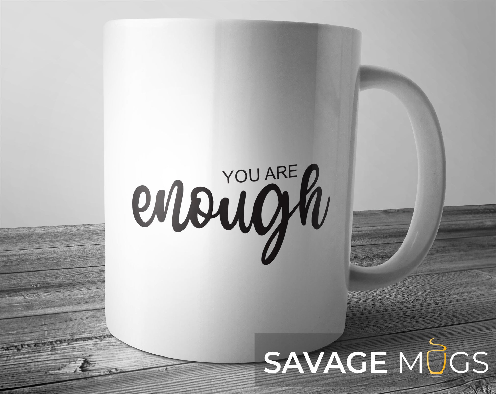 White ceramic mug with You Are Enough inspirational affirmation design