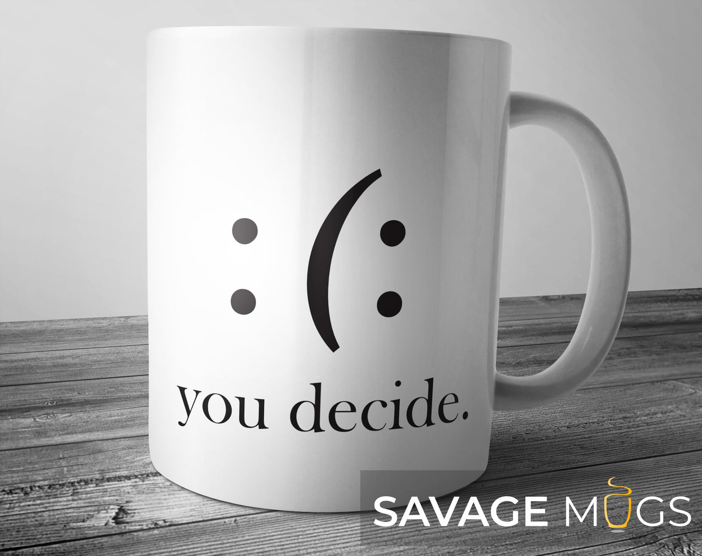 White ceramic mug with minimalist smile and sad emoticon design and the phrase You Decide