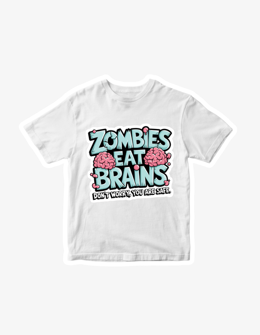 White T-shirt with funny zombie graphic text reading Zombies Eat Brains Don’t Worry You Are Safe